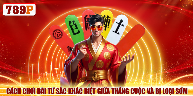 Cách chơi bài Tứ Sắc khác biệt giữa thắng cuộc và bị loại sớm